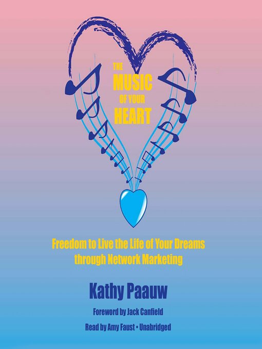 Title details for The Music of Your Heart by Kathy Paauw - Available
